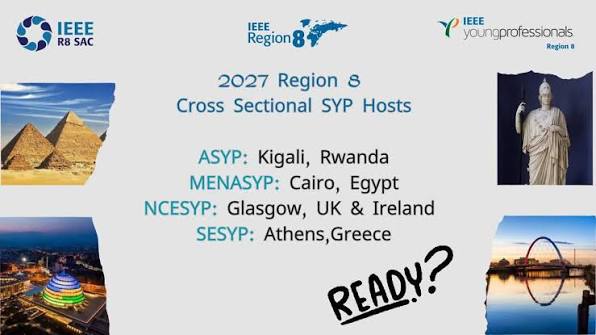 IEEE Region 8 announcement of the 2027 Cross-Sectional SYP hosts: ASYP Kigali, Rwanda; MENASYP Cairo, Egypt; NCESYP Glasgow, UK & Ireland; SESYP Athens, Greece
